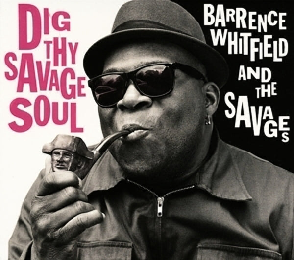  |   | Barrence & the Savages Whitfield - Dig Thy Savage Soul (LP) | Records on Vinyl