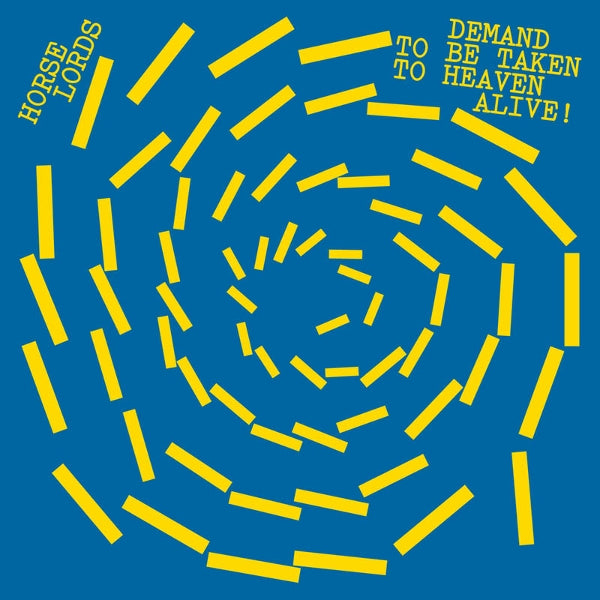  |  Vinyl LP | Horse Lords - Demand To Be Taken To Heaven Alive! (LP) | Records on Vinyl