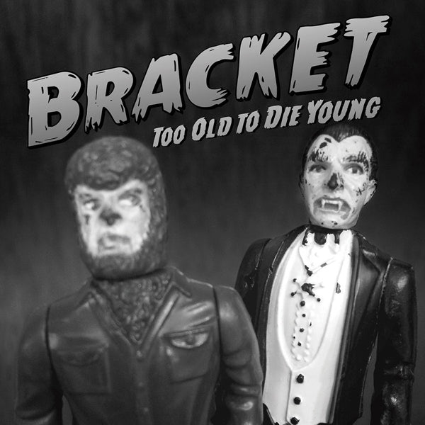  |   | Bracket - Too Old To Die Young (LP) | Records on Vinyl