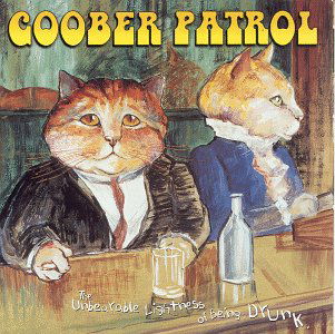 Goober Patrol - Unbearable Lightness of Being Drunk (LP) Cover Arts and Media | Records on Vinyl