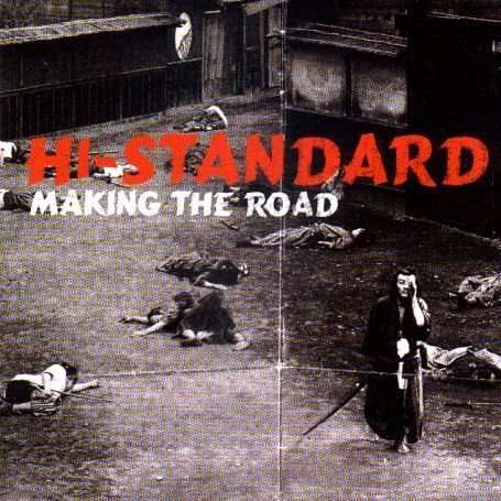 Hi-Standard - Making the Road (LP) Cover Arts and Media | Records on Vinyl