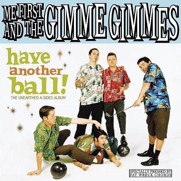  |   | Me First & the Gimme Gimmes - Have Another Ball + CD (LP) | Records on Vinyl