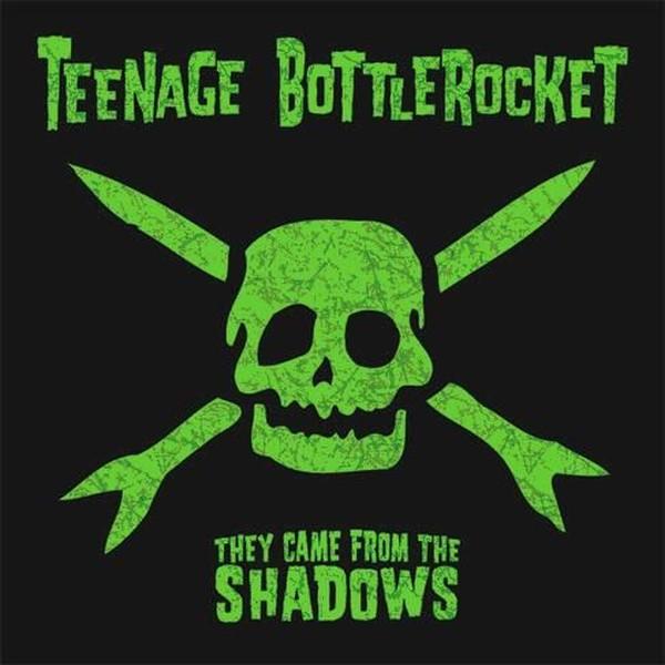  |   | Teenage Bottlerocket - They Came From the Shadows (LP) | Records on Vinyl