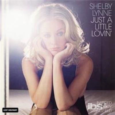 Shelby Lynne - Just a Little Lovin' (LP) Cover Arts and Media | Records on Vinyl