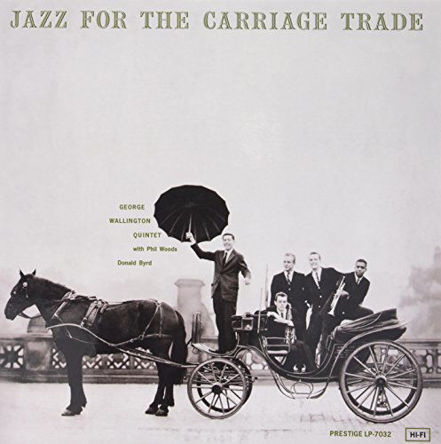  |   | George -Quintet- Wallington - Jazz For the Carriage Trade (LP) | Records on Vinyl