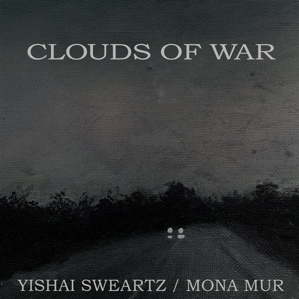  |   | Yishai & Mona Mur Sweartz - Clouds of War (LP) | Records on Vinyl