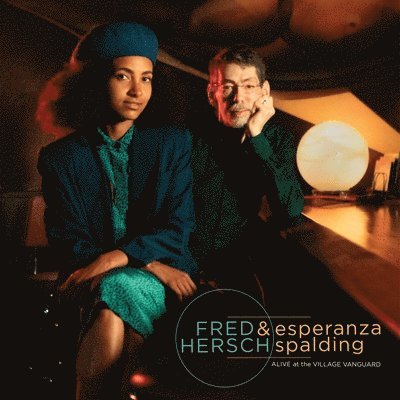  |   | Fred & Esperanza Spalding Hersch - Alive At the Village Vanguard (LP) | Records on Vinyl