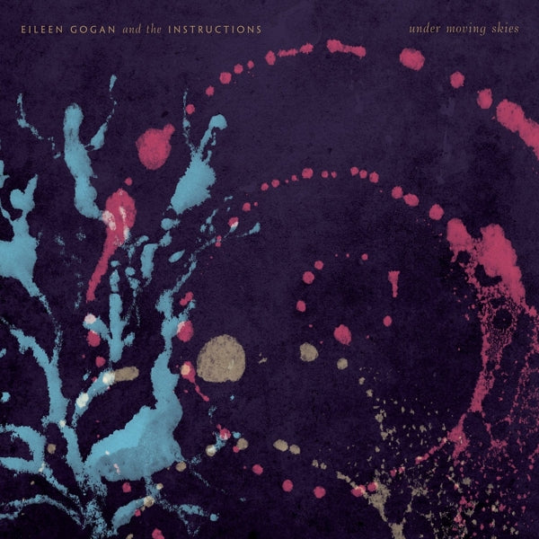  |   | Eileen and the Instructions Gogan - Under Moving Skies (LP) | Records on Vinyl