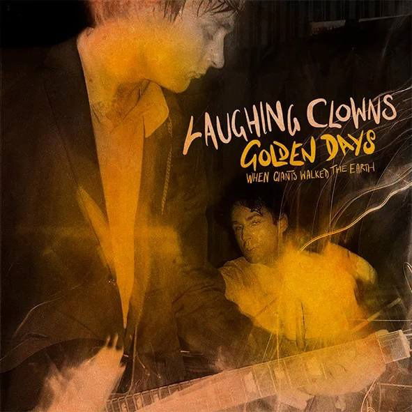 Laughing Clowns - Golden Days - When Giants Walked the Earth (LP) Cover Arts and Media | Records on Vinyl