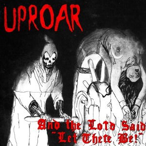 Uproar - And the Lord Said Let.. (LP) Cover Arts and Media | Records on Vinyl