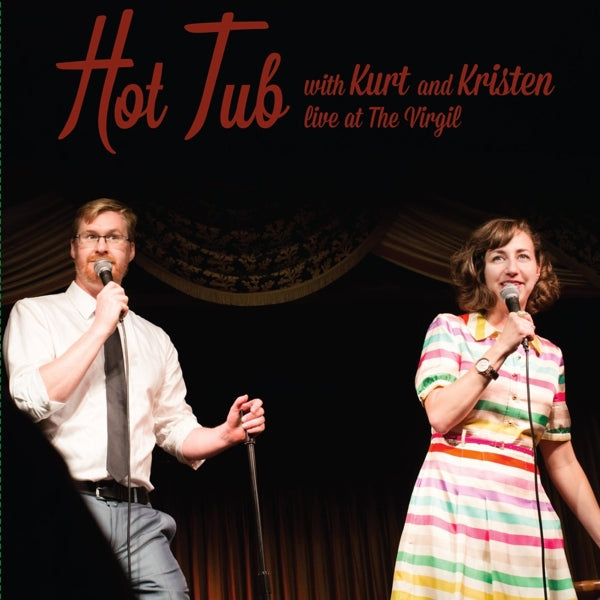  |   | Kurt and Kristen Schaal Braunohler - Hot Tub With Kurt and Kristen (2 LPs) | Records on Vinyl