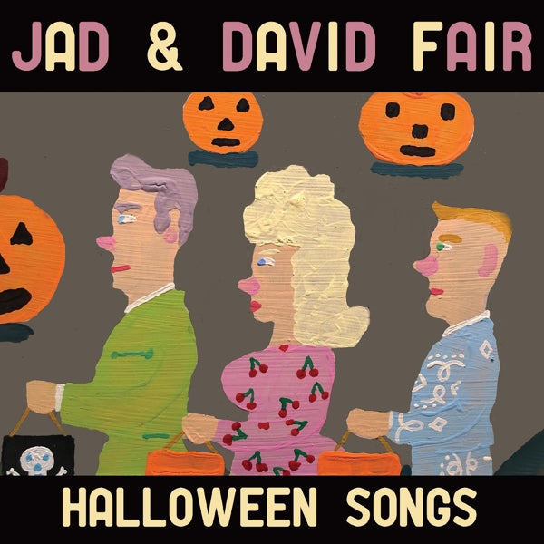  |   | Jad & David Fair - Halloween Songs (LP) | Records on Vinyl