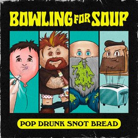  |   | Bowling For Soup - Pop Drunk Snot Bread (LP) | Records on Vinyl