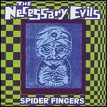 Necessary Evils - Spider Fingers (LP) Cover Arts and Media | Records on Vinyl