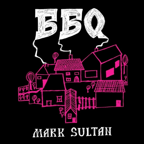  |   | Bbq Mark Sultan - Bbq Mark Sultan (LP) | Records on Vinyl