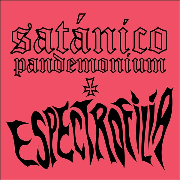  |   | Satanico Pandemonium - Espectrofilia (LP) | Records on Vinyl