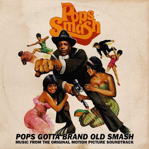 Pops Smash - Pops Gotta Brand Old Smash: Music From the Original Motion Picture Soundtrack (LP) Cover Arts and Media | Records on Vinyl