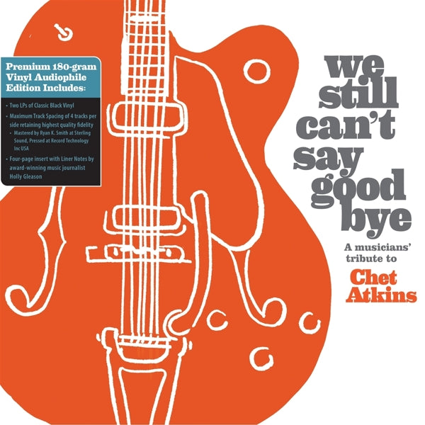  |   | V/A - We Still Can't Say Goodbye: a Musicians Tribute To Chet Atkins (2 LPs) | Records on Vinyl