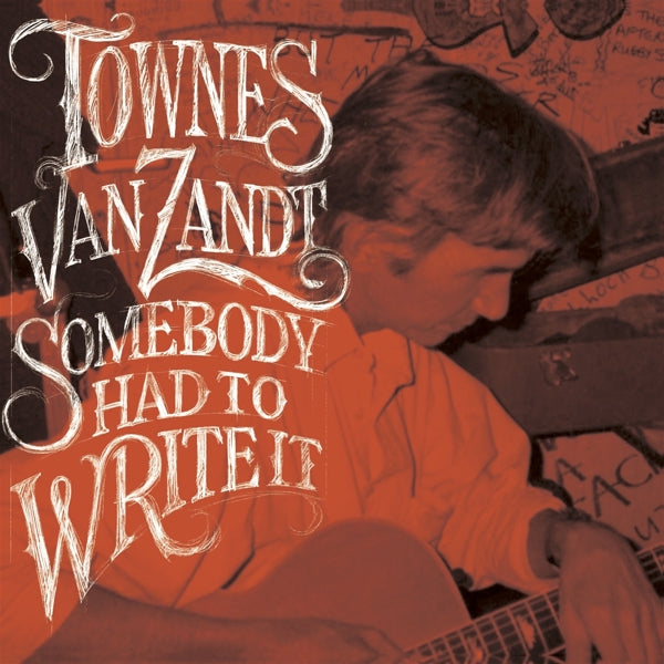  |   | Townes Van Zandt - Somebody Had To Write It (LP) | Records on Vinyl