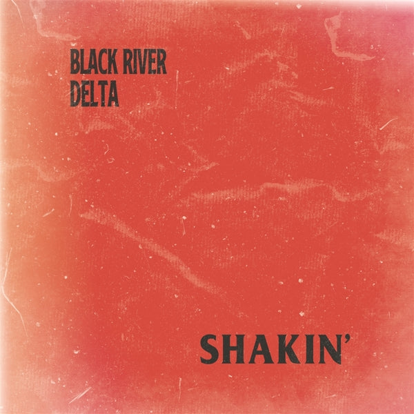  |   | Black River Delta - Shakin' (LP) | Records on Vinyl