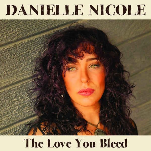  |   | Danielle Nicole - Love You Bleed (LP) | Records on Vinyl