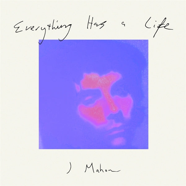  |   | J Mahon - Everything Has a Life (LP) | Records on Vinyl