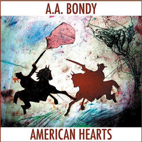 A.A. Bondy - American Hearts (LP) Cover Arts and Media | Records on Vinyl