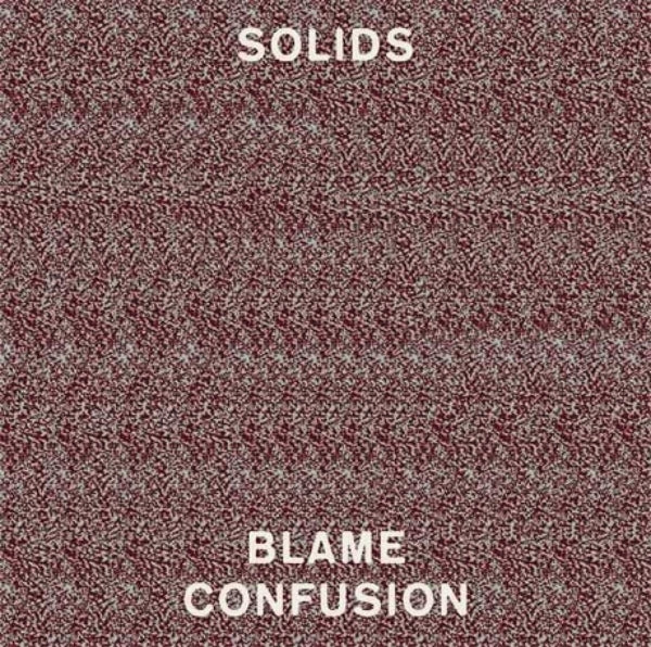  |   | Solids - Blame Confusion (LP) | Records on Vinyl