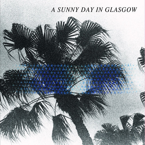  |   | A Sunny Day In Glasgow - Sea When Absent (LP) | Records on Vinyl