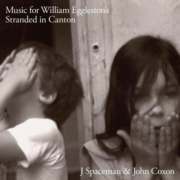  |   | J Spaceman & John Coxon - Music For William Eggleston's Stranded In Canton (LP) | Records on Vinyl