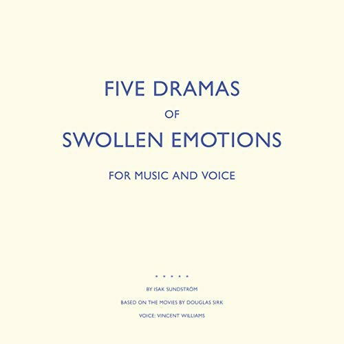 Isak Sundstrom - Five Dramas of Swollen Emotions (LP) Cover Arts and Media | Records on Vinyl