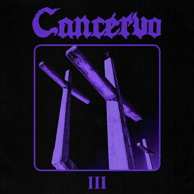 Cancervo - Iii (LP) Cover Arts and Media | Records on Vinyl