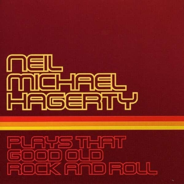  |   | Neil Michael Hagerty - Plays That Good Old Rock and Roll (LP) | Records on Vinyl