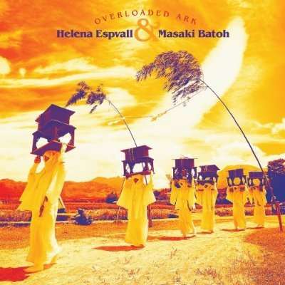 Helena & Masaki Batoh Espvall - Overloaded Ark (2 LPs) Cover Arts and Media | Records on Vinyl