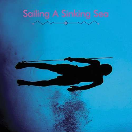 Olivia & Bitchin Bajas Wyatt - Sailing a Sinking Sea (2 LPs) Cover Arts and Media | Records on Vinyl