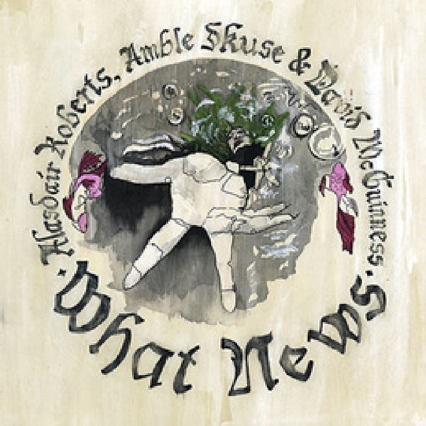  |   | Alasdair Roberts - What News (LP) | Records on Vinyl