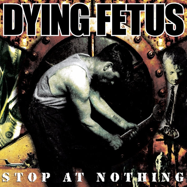  |   | Dying Fetus - Stop At Nothing (LP) | Records on Vinyl