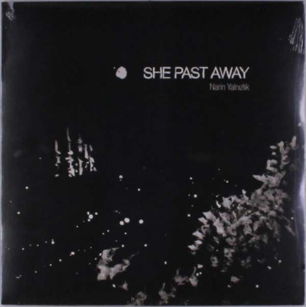 She Past Away - Narin Yalnizlik (LP) Cover Arts and Media | Records on Vinyl
