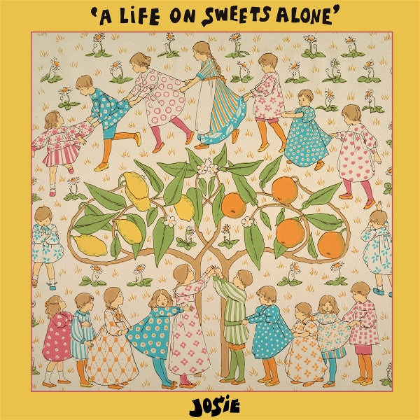  |  Vinyl LP | Josie - A Life On Sweets Alone (LP) | Records on Vinyl