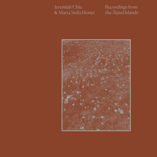  |   | Jeremiah & Marta Sofia Honer Chiu - Recordings From the Aland Islands (LP) | Records on Vinyl