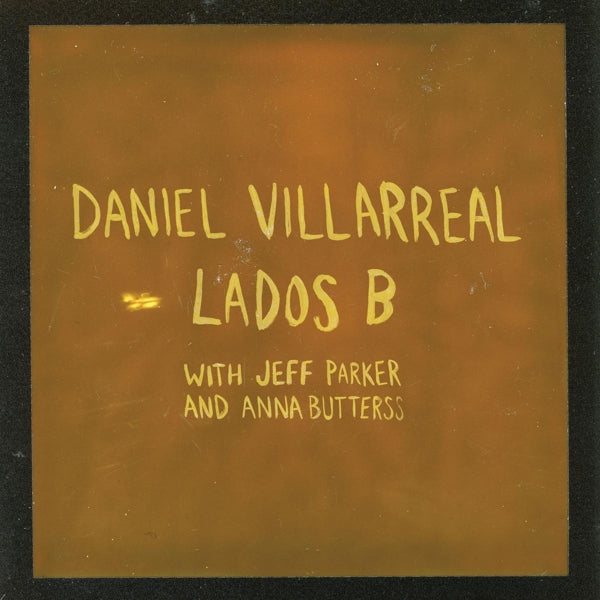  |   | Daniel Villarreal - Lados B (LP) | Records on Vinyl