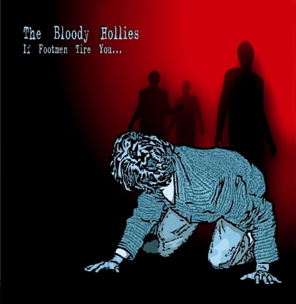  |   | Bloody Hollies - If Footmen Tire You (LP) | Records on Vinyl