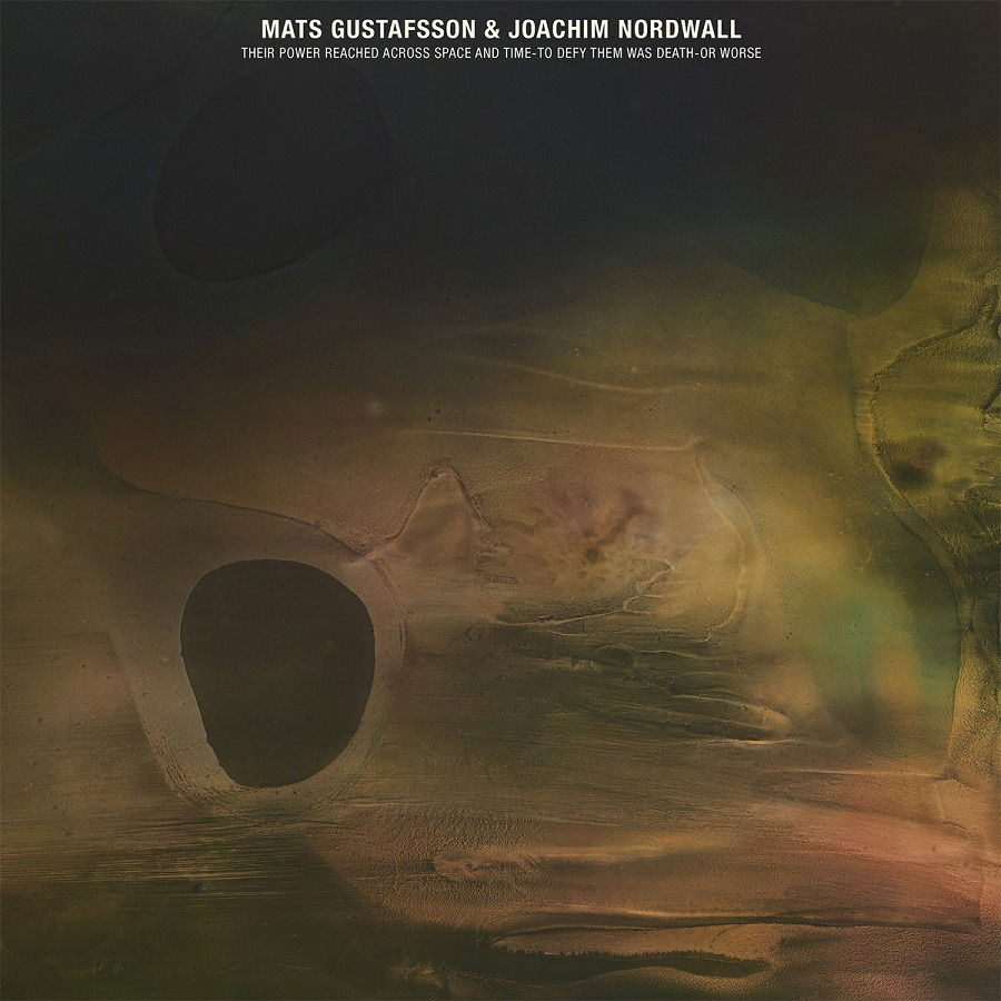 Mats & Joachim Nordwall Gustafsson - Their Power Reached Across Space and Time (LP) Cover Arts and Media | Records on Vinyl