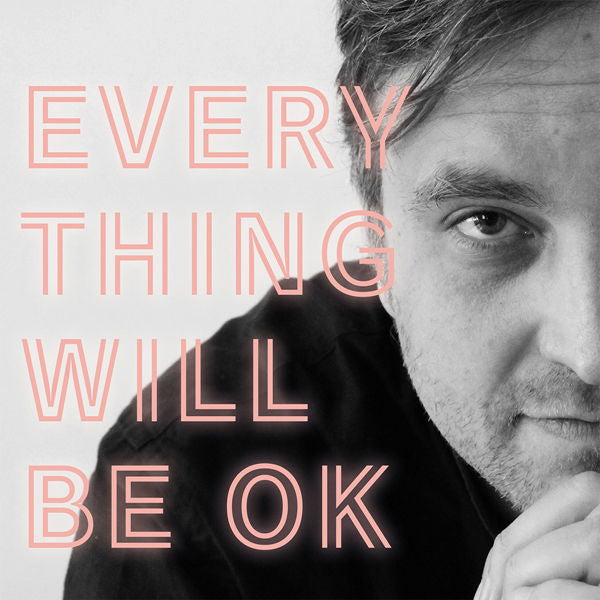 James Walsh - Everything Will Be Ok (LP) Cover Arts and Media | Records on Vinyl