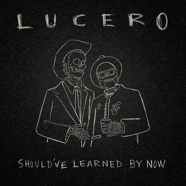  |   | Lucero - Should've Learned By Now (LP) | Records on Vinyl