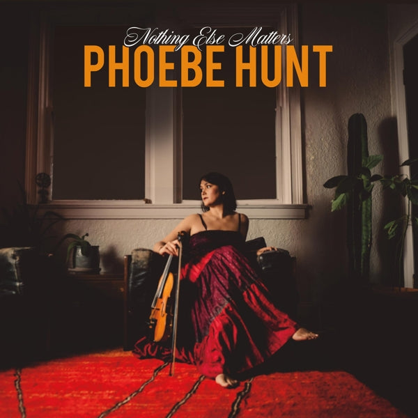  |   | Phoebe Hunt - Nothing Else Matters (LP) | Records on Vinyl