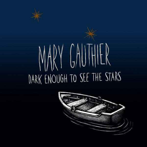 Mary Gauthier - Dark Enough To See the Stars (LP) Cover Arts and Media | Records on Vinyl