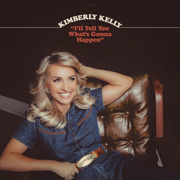  |   | Kimberly Kelly - I'll Tell You What's Gonna Happen (LP) | Records on Vinyl