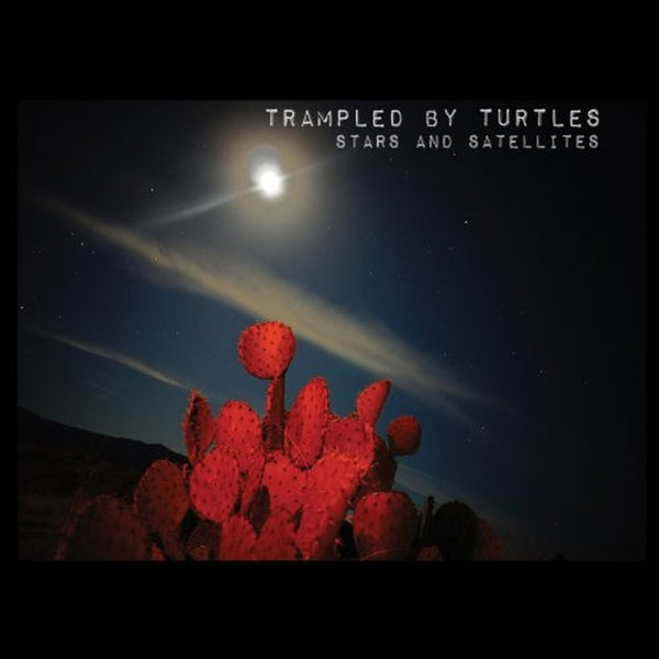  |   | Trampled By Turtles - Stars & Satellites (LP) | Records on Vinyl