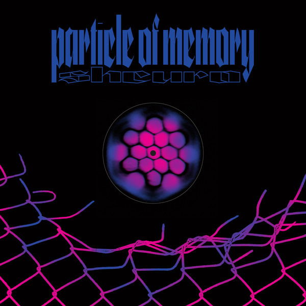 Shcuro - Particle of Memory (Single) Cover Arts and Media | Records on Vinyl